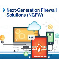 Next Generation Firewall Solutions