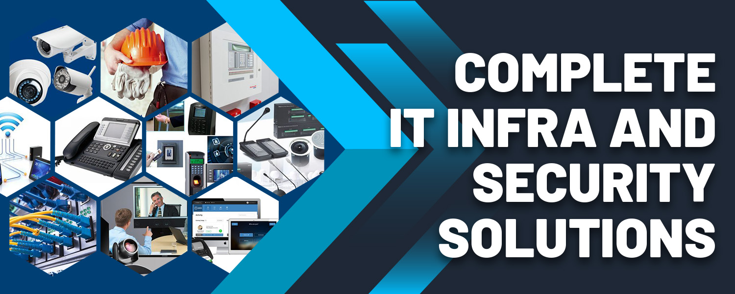 Complete IT Infra and Security Solutions