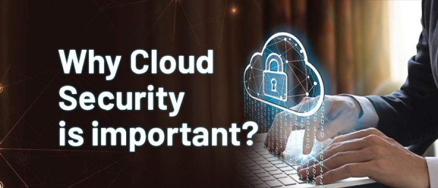 Why Cloud Security Is Important?