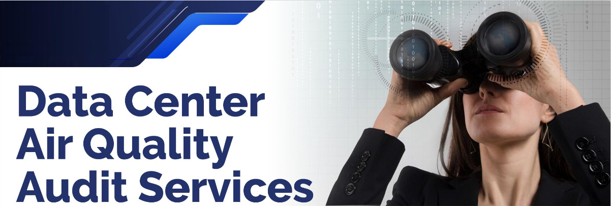 Data Center Air Quality Audit Services