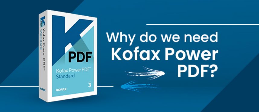 Create, Covert, Edit share and E-sign PDF files with Kofax Power PDF solutions