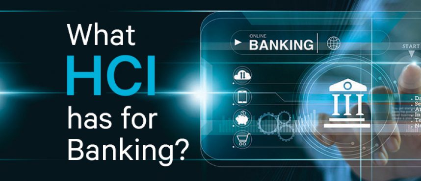What HCI has for Banking?