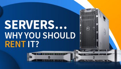 Understanding Servers and why you should rent, rather buying?