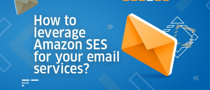 How to leverage Amazon SES for your email services?