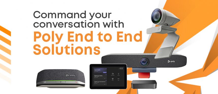 Command your conversation with Poly End to End solutions