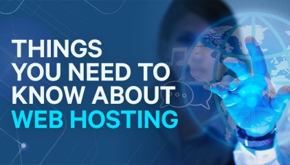 Things You Need to Know about Web Hosting