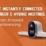 Now get instantly connected over larger & hybrid meetings with Poly Studio Solution