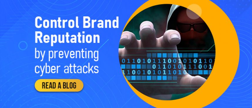 Data Breach is Devasting. Learn how to control your brand reputation