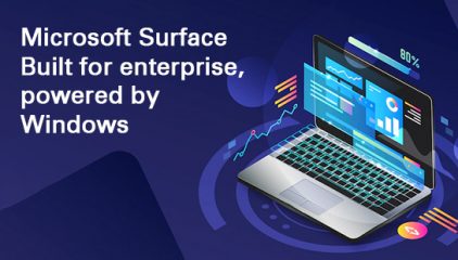 Microsoft Surface Built for enterprise, powered by Windows