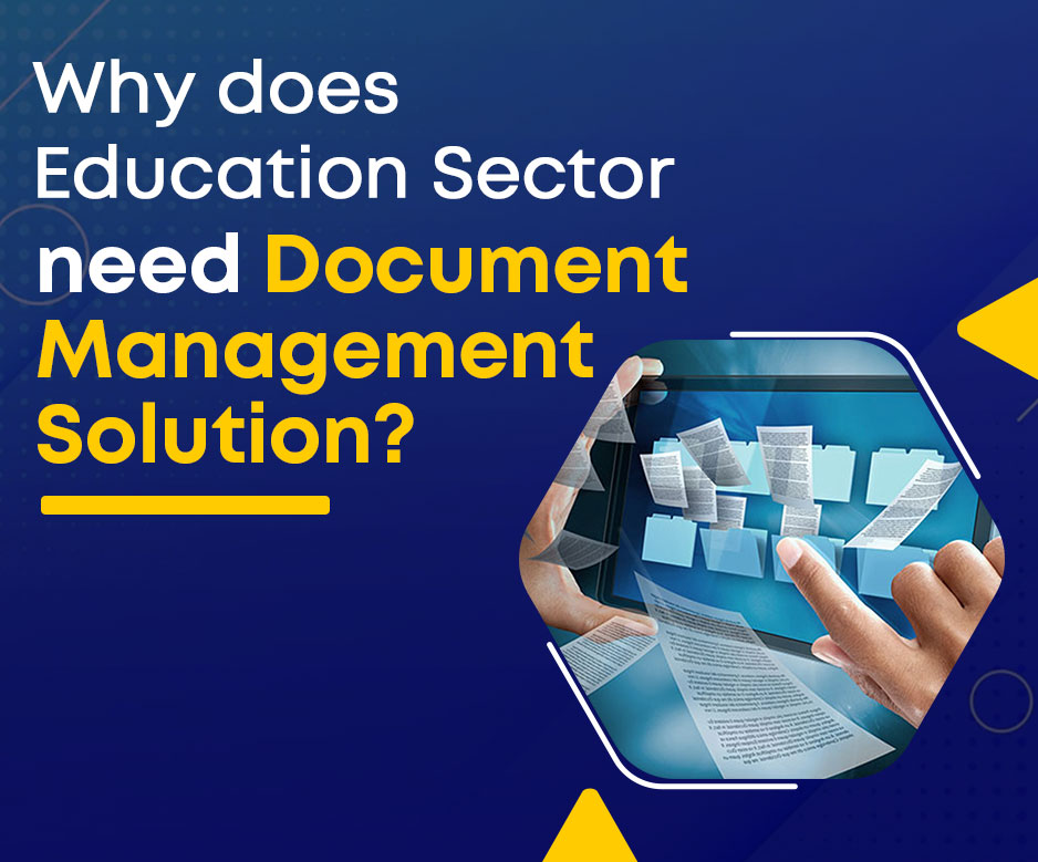 Why does Education Sector need Document Management Solution?