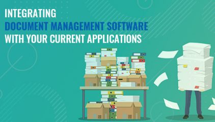 Integrating Document Management Software With Your Current Applications