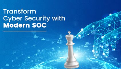Transform Cyber Security with Modern SOC