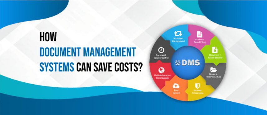 How document management systems can save costs?