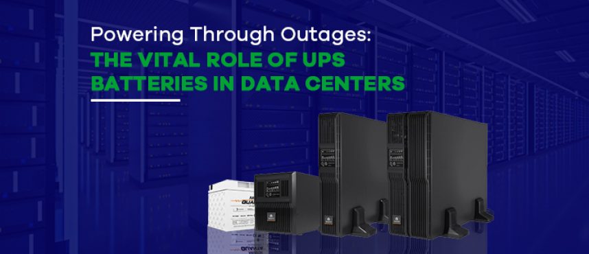 Powering Through Outages: The Vital Role of UPS Batteries in Data Centers