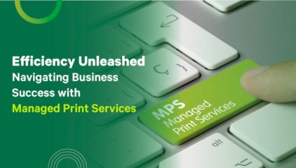 Efficiency Unleashed Navigating Business Success with Managed Print Services