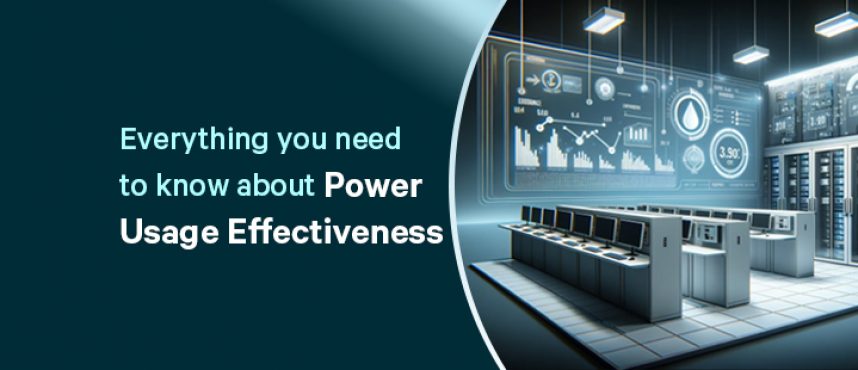 Everything you need to know about Power Usage Effectiveness