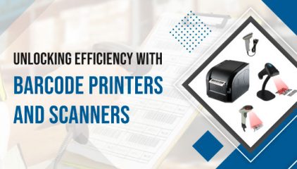 Unlocking Efficiency with Barcode Printers and Scanners