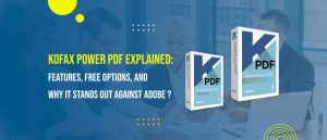 Kofax Power PDF Explained