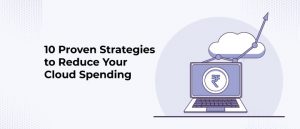 Reduce Cloud Spending