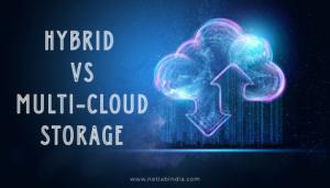 Hybrid vs Multi-Cloud Storage