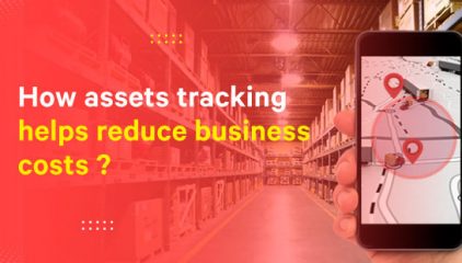 How Asset Tracking Can Help You Cut Business Costs (Without Cutting Corners)