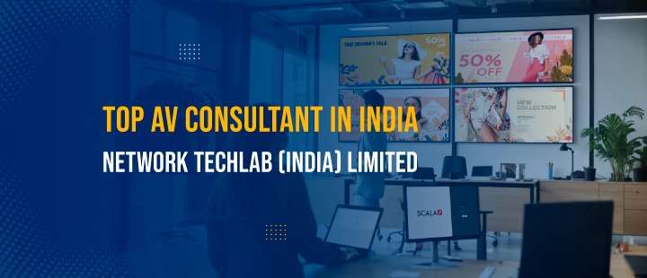 Top AV Consultant in India | Network Techlab (India) Limited